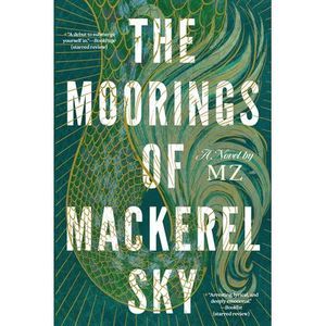 The Moorings of Mackerel Sky -- Mz